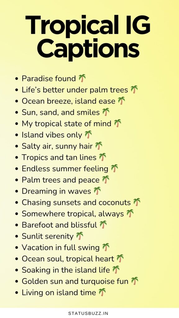 tropical captions