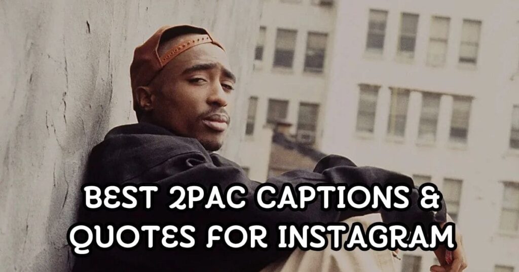 2Pac Lyrics Captions