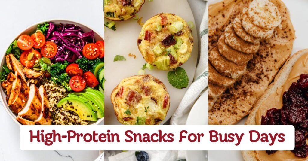 High-Protein Snacks For Busy Days