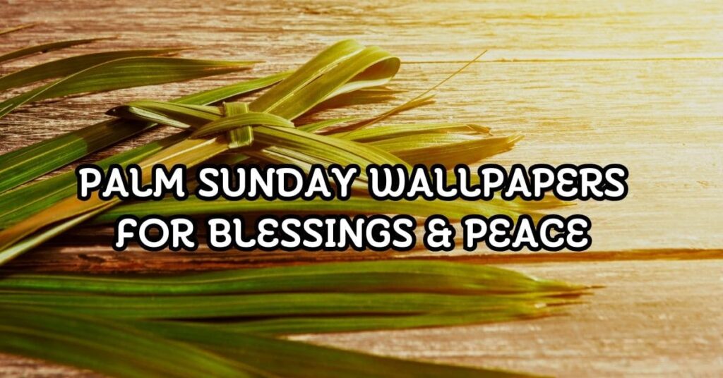 Palm Sunday Wallpapers