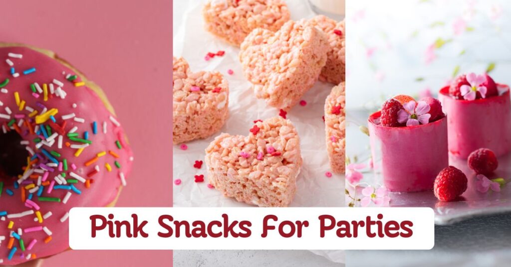 Pink Snacks for Parties & Sweet Treats