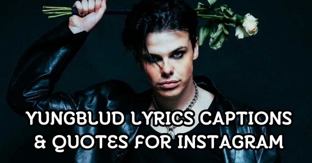 Yungblud Lyrics Captions and quotes