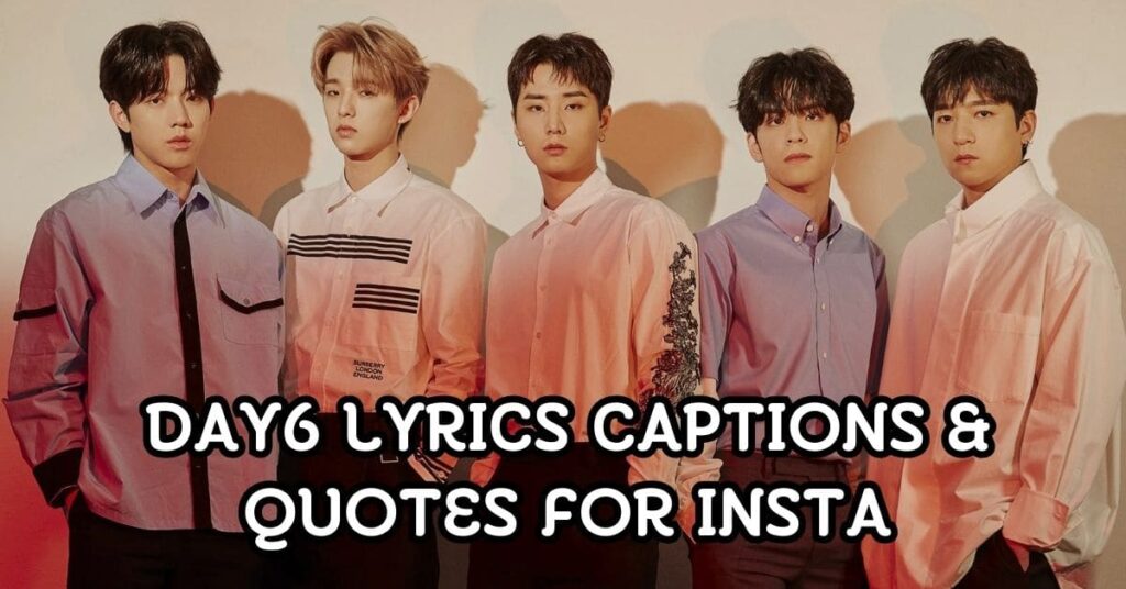 Day6 Lyrics Captions