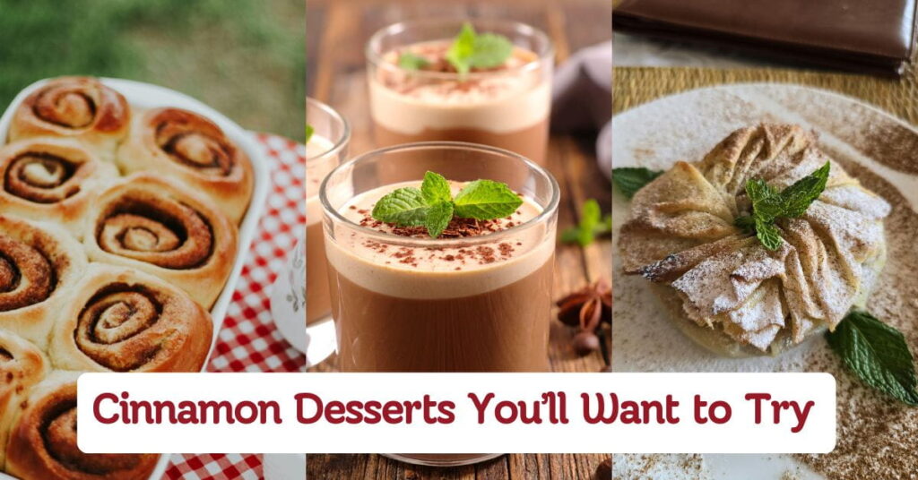 Cinnamon Desserts You’ll Want to Try Today