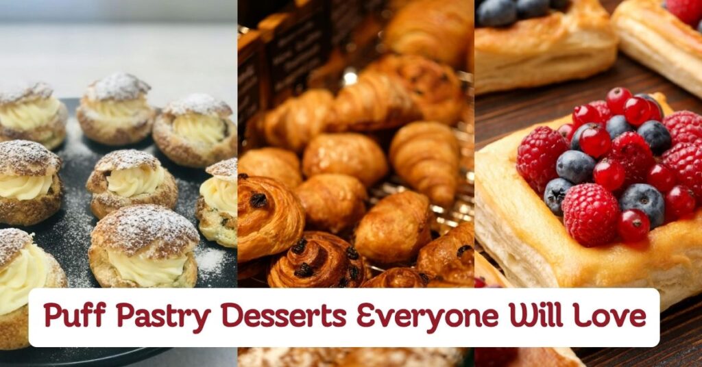 Puff Pastry Desserts Everyone Will Love